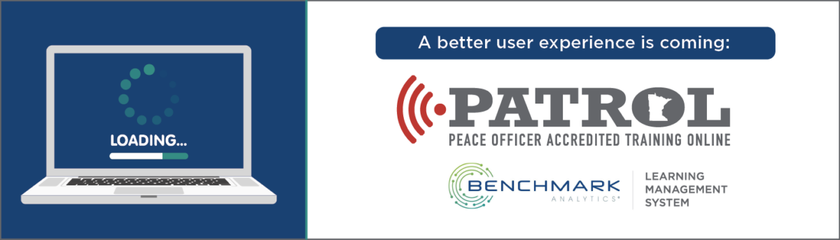 Announcement: A better user experience is coming: The new PATROL Benchmark Analytics Learning Management System launches this January. 